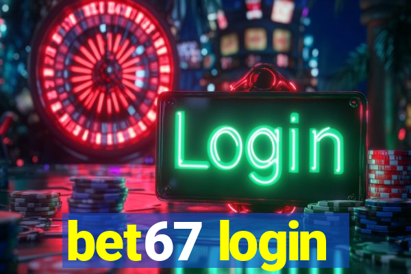 bet67 login